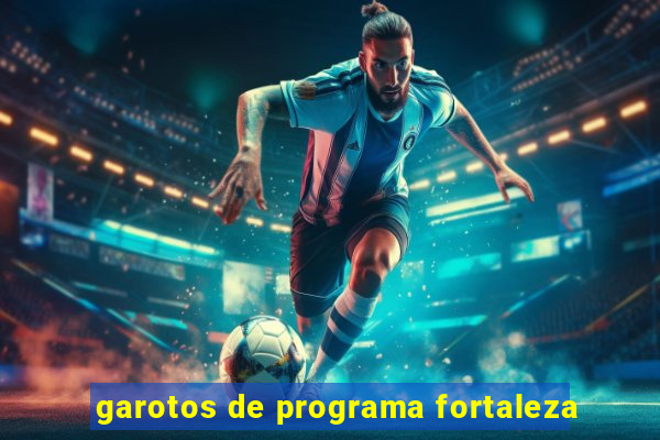 garotos de programa fortaleza